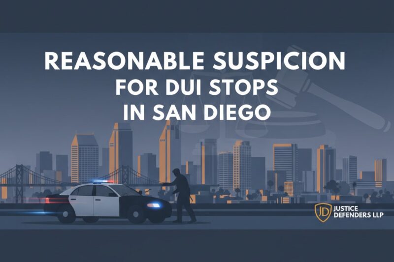 Reasonable Suspicion for DUI Stops in San Diego
